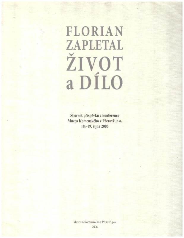 Florian Zapletal. Život a Dílo