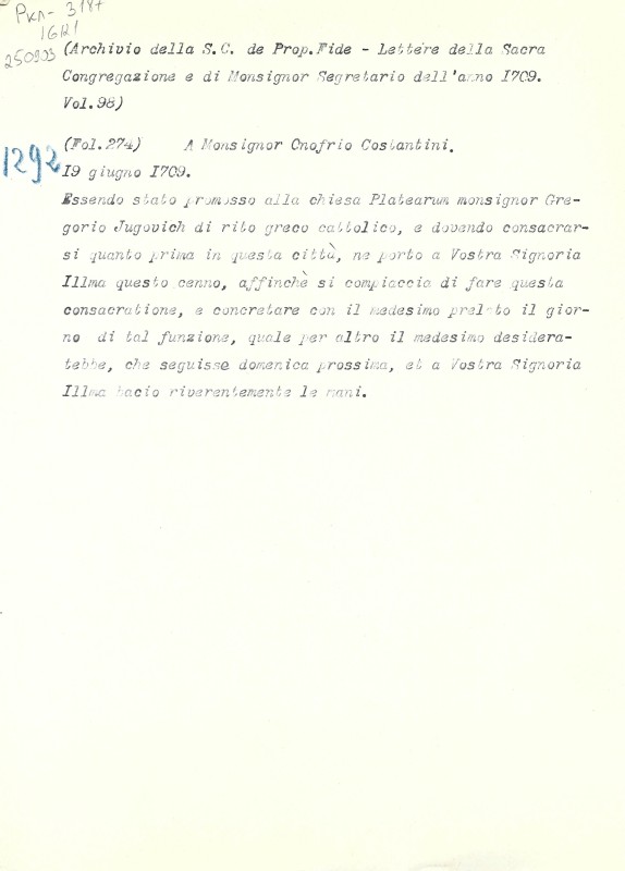 Archivio della S. C. de Prop. Fide. Lettere della Sacra Congregazione e di Monsignor Segretario dell’anno 1709. Vol. 98. Fol. 274 (№ 1292). - Архів Священної Конгрегації Пропаганди Віри. Листи Св. Конгрегації і кардинала секретаря за 1709. Том 98. арк. 274 (№ 1292).