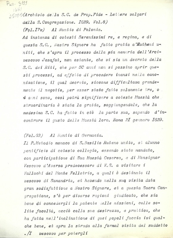 Archivio della S.C. de Prop. Fide. Lettere volgari della S. Congregazione. 1629. Vol. 8. Fol. 17v, 63, 78v, 85, 93v, 110v, 139v, 159v. - Архів Священної Конгрегації Пропаганди Віри. Загальні листи за 1629 р. Том. 8. Арк. 17v, 63, 78v, 85, 93v, 110v, 139v, 159v.