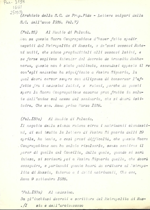 Archivio della S.C. de Prop. Fide. Lettere volgari della S. C. dell’anno 1628. Vol. 7. Fol. 25, 133v, 135, 137, 140. - Архів Священної Конгрегації Пропаганди Віри. Загальні листи за 1628 р. Том. 7. Арк. 25, 133 v, 135, 137, 140.