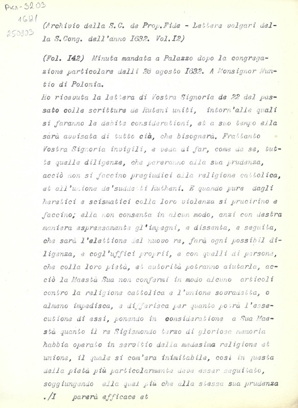 Archivio della S.C. de Prop. Fide. Lettere volgari della S. Cong. dell’anno 1632. Vol. 12. Fol. 142, 143, 145. - Архів Священної Конгрегації Пропаганди Віри. Загальні листи за 1632 р. Том. 12. Арк. 142, 143, 145.