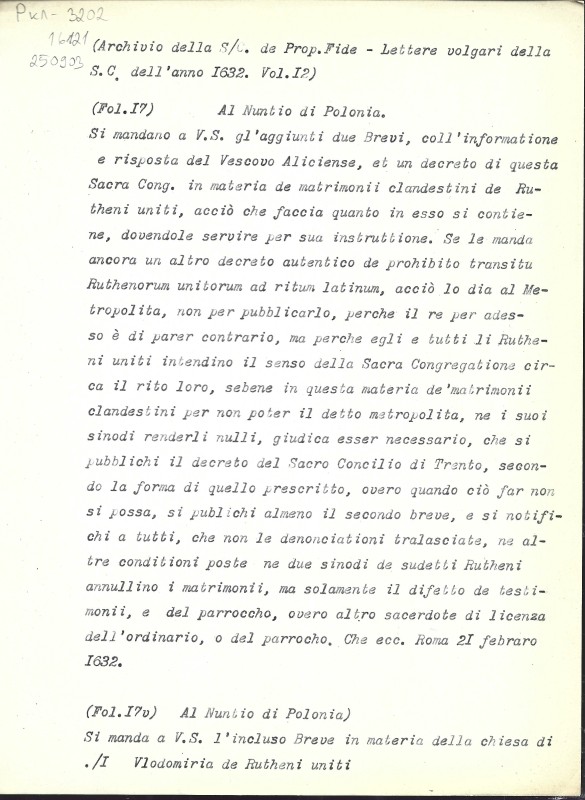 Archivio della S.C. de Prop. Fide. Lettere volgari della S. C. dell’anno 1632. Vol. 12. Fol. 17, 17v, 21v, 47v, 50v, 60v, 83v. - Архів Священної Конгрегації Пропаганди Віри. Загальні листи за 1632 р. Том. 12. Арк. 17, 17v, 21v, 47v, 50v, 60v, 83v.