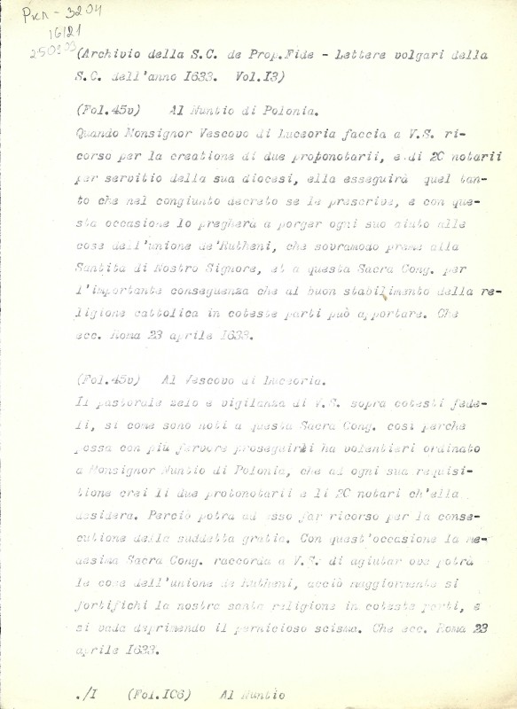 Archivio della S.C. de Prop. Fide. Lettere volgari della S. C. dell’anno 1633. Vol. 13. Fol. 45v, 106, 106v, 109. - Архів Священної Конгрегації Пропаганди Віри. Загальні листи за 1633 р. Том. 13. Арк. 45v, 106, 106v, 109.