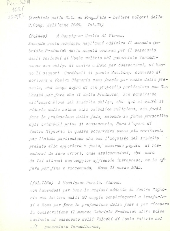 Archivio della S.C. de Prop. Fide. Lettere volgari della S. Cong. dell’anno 1645. Vol. 23. Fol. 144v, 126v, 157v. - Архів Священної Конгрегації Пропаганди Віри. Загальні листи за 1645 р. Том. 23. Арк. 144v, 126v, 157v.