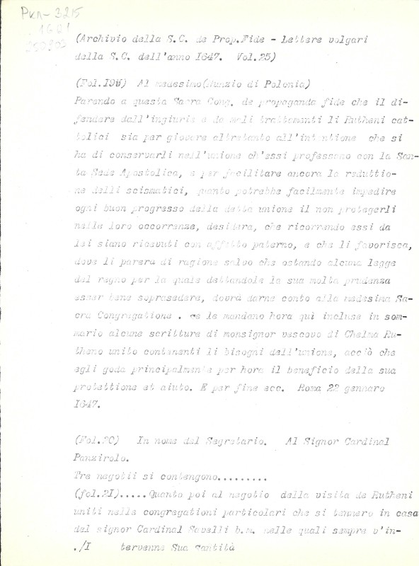 Archivio della S.C. de Prop. Fide. Lettere volgari della S. C. dell’anno 1647. Vol. 25. Fol. 19v, 20, 21, 46v, 55v, 56, 81v, 84v, 96, 96v, 105v, 111v, 112, 138v, 139v, 140. - Архів Священної Конгрегації Пропаганди Віри. Загальні листи за 1647 р. Том. 25. Арк. 19v, 20, 21, 46v, 55v, 56, 81v, 84v, 96, 96v, 105v, 111v, 112, 138v, 139v, 140.