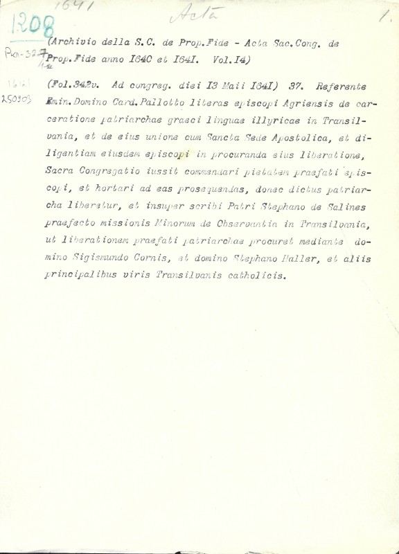 Archivio della S.C. de Prop. Fide. Acta Sac. Cong. de Prop. Fide anno 1640 et 1641. Vol. 14. Fol. 342v. № 1208. - Архів Священної Конгрегації Пропаганди Віри. Протоколи Св. Конгрегації за 1640 і 1641 рр. Том. 14. Арк. 342зв. № 1208.