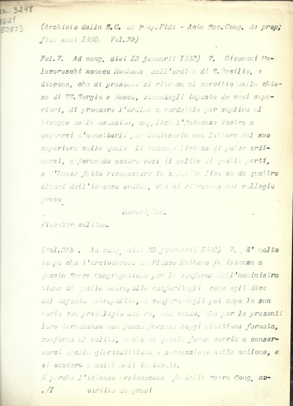 Archivio della S. C. de Prop. Fide. Acta Sac. Cong. de prop. fide anni 1660. Vol. 29. Fol.7, 32b, 66, 118, 127v, 215v, 239v, 283. - Архів Священної Конгрегації Пропаганди Віри. Протоколи Св. Конгрегації за 1660 р. Том 29. Арк. 29. Fol.7, 32b, 66, 118, 127v, 215v, 239v, 283.