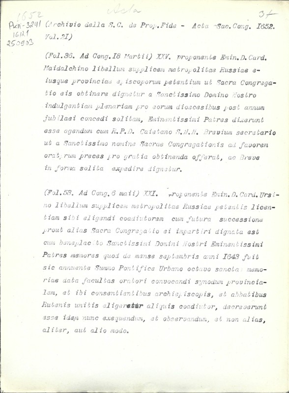 Archivio della S. C. de Prop. Fide. Acta Sac. Cong. 1652. Vol. 21. Fol. 36, 53. - Архів Священної Конгрегації Пропаганди Віри. Протоколи Св. Конгрегації за 1652 р. Том. 21. Арк. 36, 53.