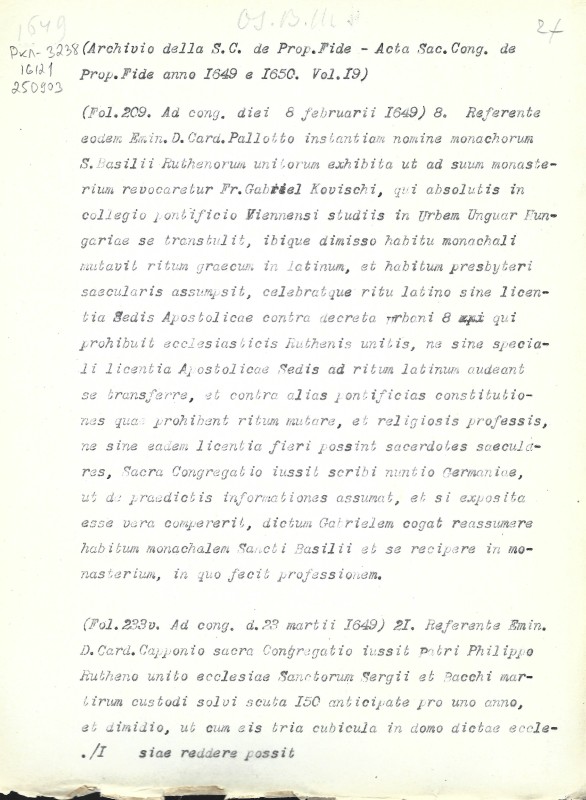 Archivio della S.C. de Prop. Fide. Acta Sac. Cong. de Prop. Fide anno 1649 e 1650. Vol. 19. Fol. 209, 233v, 279v. - Архів Священної Конгрегації Пропаганди Віри. Протоколи Св. Конгрегації за 1649 і 1650 рр. Том. 19. Арк. 209, 233v, 279v.