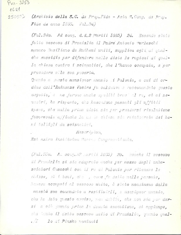 Archivio della S. C. de Prop. Fide. Acta S. Cong. de Prop. Fide de anno 1665. Vol. 34. Fol. 34v, 55v, 133, 140, 144v, 198. - Архів Священної Конгрегації Пропаганди Віри. Протоколи Св. Конгрегації за 1665 р. Том 34. Арк. 34v, 55v, 133, 140, 144v, 198.