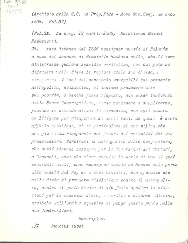 Archivio della S. C. de Prop. Fide. Acta S. Cong. de anno 1668. Vol. 37. Fol. 32, 143, 145, 160, 169, 307v. - Архів Священної Конгрегації Пропаганди Віри. Протоколи Св. Конгрегації за 1668 р. Том 37. Арк. 32, 143, 145, 160, 169, 307v.